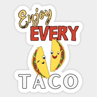 Enjoy Every Taco Sticker